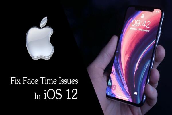 Cách Khắc Phục Lỗi FaceTime Trên iOS 12 Nhanh Chóng Và Hiệu Quả